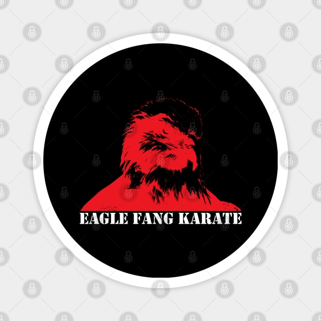 eagle fang karate Magnet by Verge of Puberty